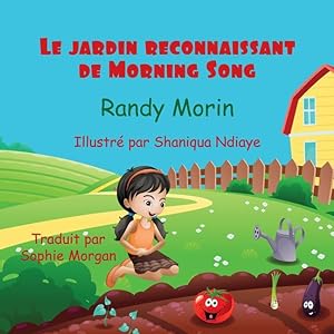 Bild des Verkufers fr Le Jardin Reconnaissant de Morning Song zum Verkauf von moluna
