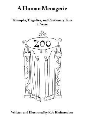 Immagine del venditore per A Human Menagerie: Triumphs, Tragedies, and Cautionary Tales in Verse venduto da moluna