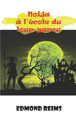 Image du vendeur pour Noija  l\ cole du Loup-garou mis en vente par moluna