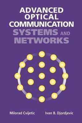 Bild des Verkufers fr Advanced Optical Communication Systems and Networks zum Verkauf von moluna