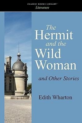 Bild des Verkufers fr HERMIT & THE WILD WOMAN & OTHE zum Verkauf von moluna