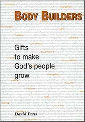 Bild des Verkufers fr Body Builders: Gifts to Make God's People Grow zum Verkauf von WeBuyBooks