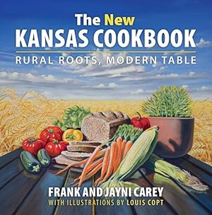 Seller image for The New Kansas Cookbook: Rural Roots, Modern Table for sale by moluna