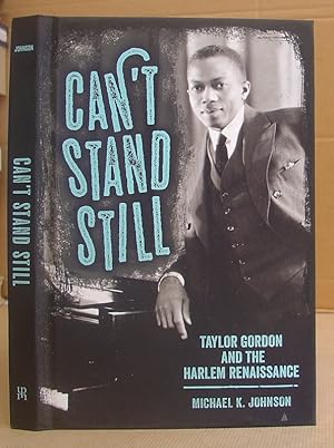 Can't Stand Still - Taylor Gordon And The Harlem Renaissance