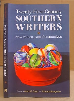 Twenty First [ 21st ] Century Southern Writers - New Voices, New Perspectives