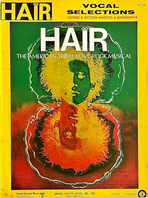 Hair: Vocal Selections (Songs, Action Photos, Biography)