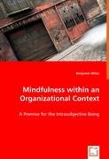 Bild des Verkufers fr Mindfulness within an Organizational Context zum Verkauf von moluna
