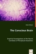 Bild des Verkufers fr The Conscious Brain zum Verkauf von moluna