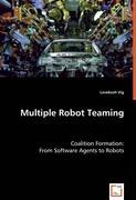 Bild des Verkufers fr Multiple Robot Teaming zum Verkauf von moluna