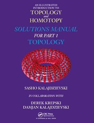 Imagen del vendedor de Illustrated Introduction to Topology and Homotopy Solutions Manual for Part 1 Topology a la venta por moluna