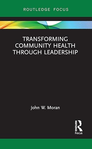Imagen del vendedor de Transforming Community Health through Leadership a la venta por moluna
