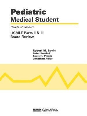 Seller image for Pediatric Medical Student USMLE Parts II and III: Pearls of Wisdom for sale by moluna