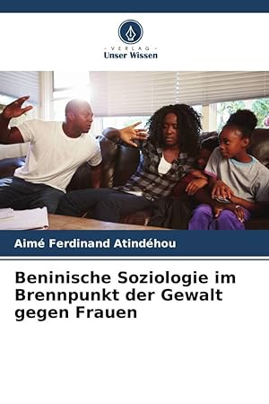 Bild des Verkufers fr Beninische Soziologie im Brennpunkt der Gewalt gegen Frauen zum Verkauf von moluna