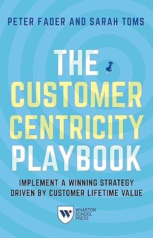 Bild des Verkufers fr The Customer Centricity Playbook: Implement a Winning Strategy Driven by Customer Lifetime Value zum Verkauf von moluna