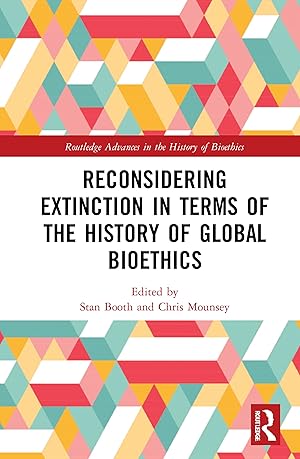 Bild des Verkufers fr Reconsidering Extinction in Terms of the History of Global Bioethics zum Verkauf von moluna