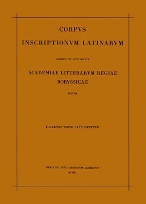 Bild des Verkufers fr Corpus inscriptionum Latinarum. Vol III: Inscriptiones Asiae, provinciarum Europae Graecarum, Illyrici Latinae. Suppl: Inscriptionum Orientis et Illyrici Latinarum supplementum. Pars I: . Fasc 1 zum Verkauf von moluna