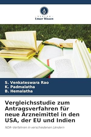 Seller image for Vergleichsstudie zum Antragsverfahren fr neue Arzneimittel in den USA, der EU und Indien for sale by moluna