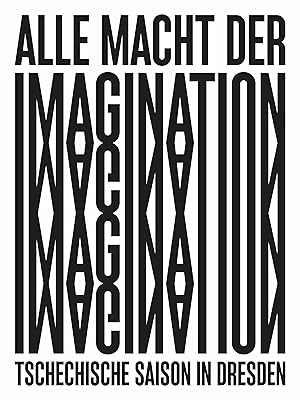 Seller image for Alle Macht der Imagination! Tschechische Saison in Dresden for sale by moluna