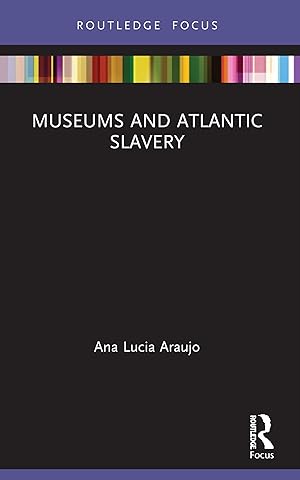 Immagine del venditore per Museums and Atlantic Slavery venduto da moluna