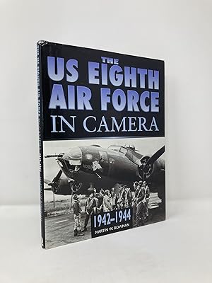 Seller image for The Us 8th Air Force in Camera: Pearl Harbor to D-Day 1942-1944 for sale by Southampton Books