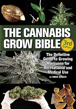 Bild des Verkufers fr The Cannabis Grow Bible: The Definitive Guide to Growing Marijuana for Recreational and Medicinal Use zum Verkauf von moluna