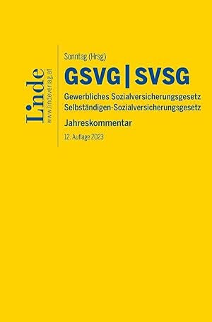 Bild des Verkufers fr GSVG & SVSG | Gewerbliches Sozialversicherungsgesetz & Selbstaendigen-Sozialversicherungsgesetz zum Verkauf von moluna