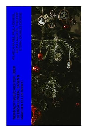 Image du vendeur pour Weihnachtsgeschichten: ber 100 Erzaehlungen, Sagen & Maerchen (Illustriert) mis en vente par moluna
