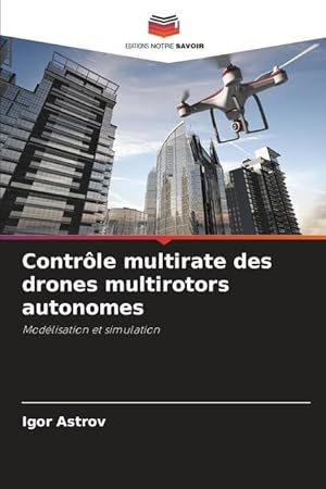 Bild des Verkufers fr Control multirrdio de drones multirrotor autnomos zum Verkauf von moluna