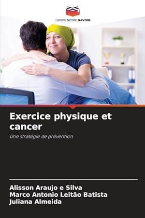 Bild des Verkufers fr Exercice physique et cancer zum Verkauf von moluna
