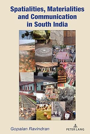 Seller image for Spatialities, Materialities and Communication in South India for sale by moluna