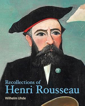 Bild des Verkufers fr Recollections of Henri Rousseau zum Verkauf von moluna