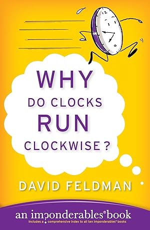 Bild des Verkufers fr Why Do Clocks Run Clockwise? zum Verkauf von moluna