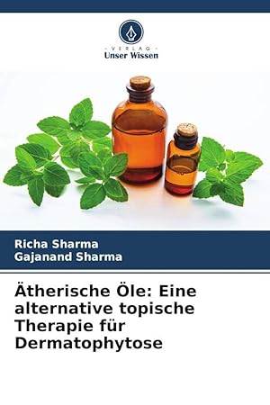 Bild des Verkufers fr Aceites esenciales: Una terapia tpica alternativa para la dermatofitosis zum Verkauf von moluna