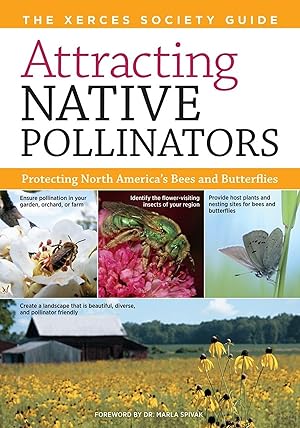 Bild des Verkufers fr Attracting Native Pollinators: The Xerces Society Guide Protecting North America\ s Bees and Butterflies zum Verkauf von moluna