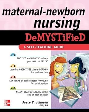 Bild des Verkufers fr Maternal-Newborn Nursing Demystified: A Self-Teaching Guide zum Verkauf von moluna