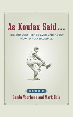 Image du vendeur pour As Koufax Said. mis en vente par moluna