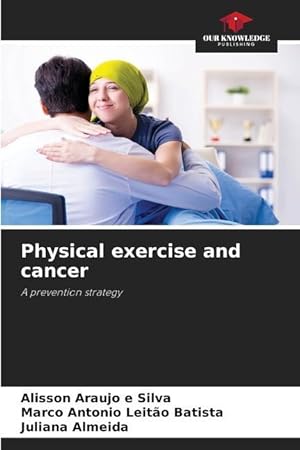 Bild des Verkufers fr Physical exercise and cancer zum Verkauf von moluna