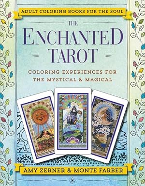 Bild des Verkufers fr The Enchanted Tarot: Coloring Experiences for the Mystical and Magical zum Verkauf von moluna