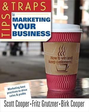 Bild des Verkufers fr Tips and Traps for Marketing Your Business zum Verkauf von moluna