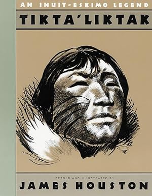 Bild des Verkufers fr Tikta\ liktak: An Inuit-Eskimo Legend zum Verkauf von moluna