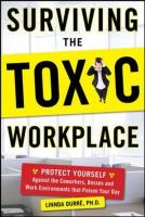 Bild des Verkufers fr Surviving the Toxic Workplace: Protect Yourself Against Coworkers, Bosses, and Work Environments That Poison Your Day zum Verkauf von moluna