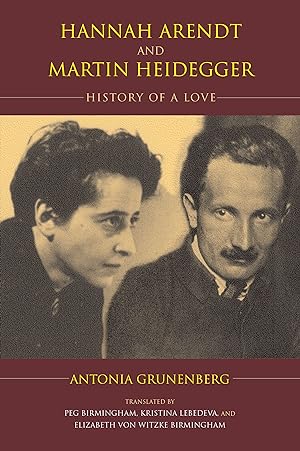 Bild des Verkufers fr Hannah Arendt and Martin Heidegger: History of a Love zum Verkauf von moluna