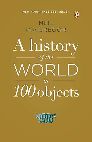 Bild des Verkufers fr A History of the World in 100 Objects zum Verkauf von moluna
