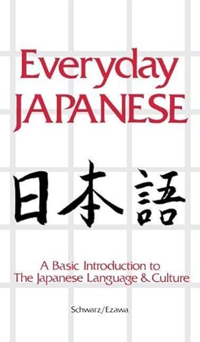 Imagen del vendedor de Everyday Japanese: A Basic Introduction to the Japanese Language & Culture a la venta por moluna