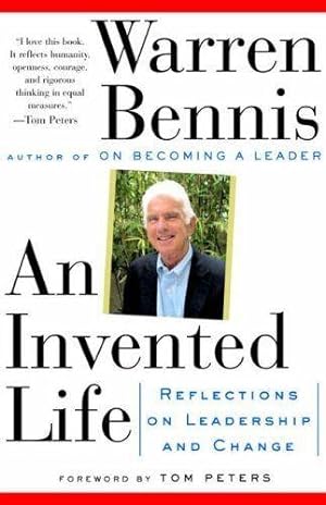 Seller image for An Invented Life: Reflections on Leadership and Change for sale by moluna