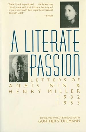 Imagen del vendedor de A Literate Passion: Letters of Anas Nin & Henry Miller, 1932-1953 a la venta por moluna