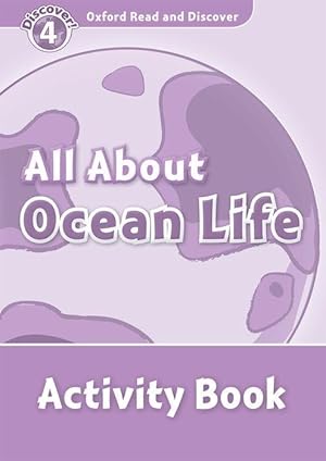 Imagen del vendedor de Oxford Read and Discover: Level 4: All About Ocean Life Acti a la venta por moluna