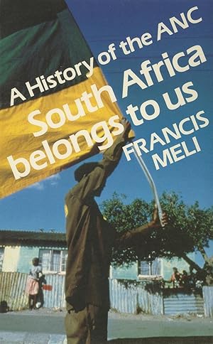 Bild des Verkufers fr South Africa Belongs to Us: A History of the ANC zum Verkauf von moluna