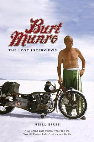 Seller image for Burt Munro: The Lost Interviews for sale by moluna