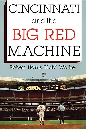 Bild des Verkufers fr Cincinnati and the Big Red Machine zum Verkauf von moluna